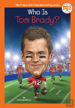 Bertrand.pt - Who Is Tom Brady?