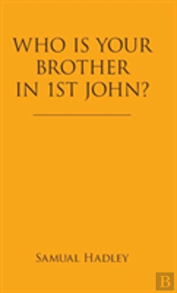 Bertrand.pt - Who Is Your Brother In 1st John?