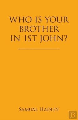 Bertrand.pt - Who Is Your Brother In 1st John?