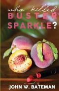 Who Killed Buster Sparkle?