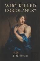 Who Killed Coriolanus?