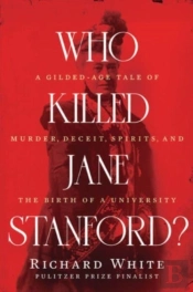 Who Killed Jane Stanford?