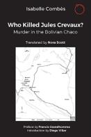 Who Killed Jules Crevaux?