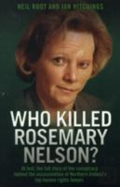 Who Killed Rosemary Nelson?