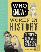 Who Knew? Women In History