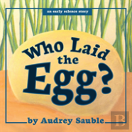 Who Laid The Egg?
