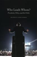 Who Leads Whom? Â€“ Presidents, Policy, And The Public