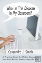 Who Let This Disaster In My Classroom?
