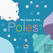 Who Lives At The Poles