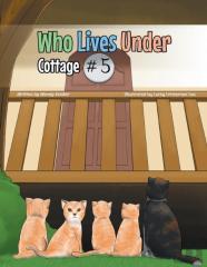 Who Lives Under Cottage #5
