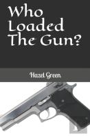 Who Loaded The Gun?