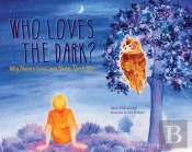 Who Loves The Dark?