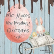 Who Makes The Easter Chocolates?