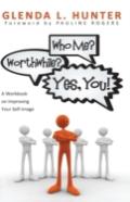 Who Me? Worthwhile? Yes, You!
