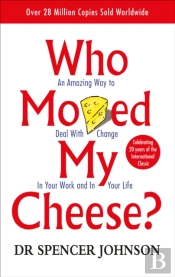 Who Moved My Cheese