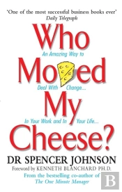 Who Moved My Cheese