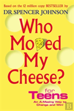 Bertrand.pt - Who Moved My Cheese For Teens
