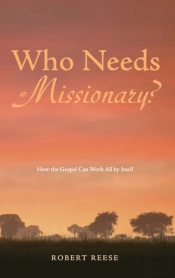 Who Needs A Missionary?