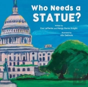 Who Needs A Statue?