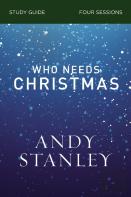Who Needs Christmas Bible Study Guide