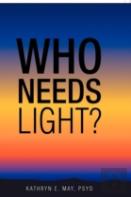 Who Needs Light?