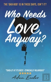 Who Needs Love, Anyway