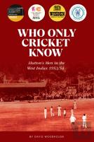 Who Only Cricket Know