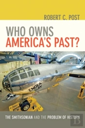 Who Owns America'S Past?