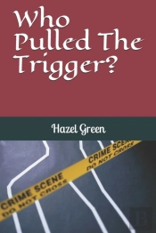 Who Pulled The Trigger?
