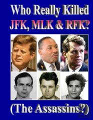 Who Really Killed Jfk, Mlk, Rfk?