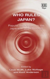 Who Rules Japan? - Popular Participation In The Japanese Legal Process