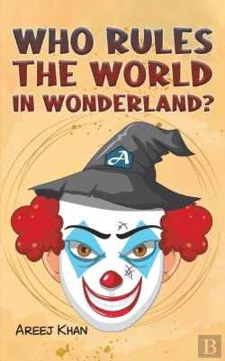 Bertrand.pt - Who Rules The World In Wonderland?