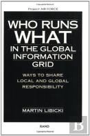Who Runs What In The Global Information Grid