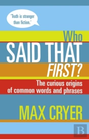 Who Said That First?