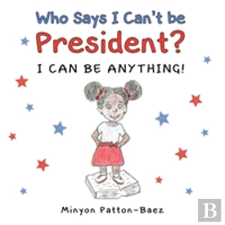 Bertrand.pt - Who Says I Can'T Be President?