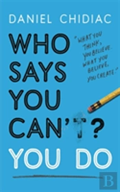 Who Says You Can T