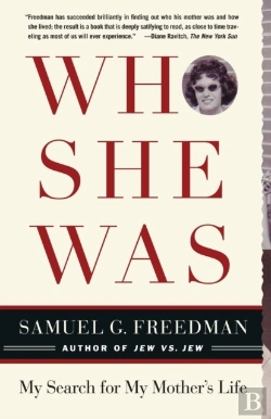 Bertrand.pt - Who She Was: My Search For My Mother'S Life