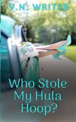 Who Stole My Hula Hoop?