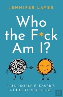 Bertrand.pt - Who The F Ck Am I : The People Pleaser'S