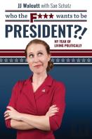 Who The F*** Wants To Be President