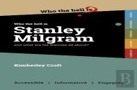 Who The Hell Is Stanley Milgram?