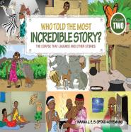 Who Told The Most Incredible Story