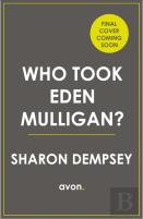 Who Took Eden Mulligan?