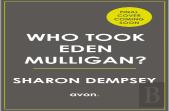 Who Took Eden Mulligan?