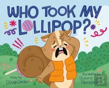 Who Took My Lollipop?