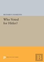 Who Voted For Hitler?