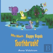 Who Wants Happy Hops'S Toothbrush?