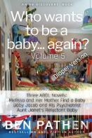 Who Wants To Be A Baby... Again? (Vol 5)