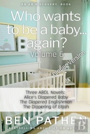 Who Wants To Be A Baby... Again? (Vol 6)