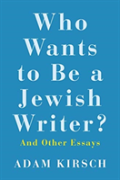 Who Wants To Be A Jewish Writer?